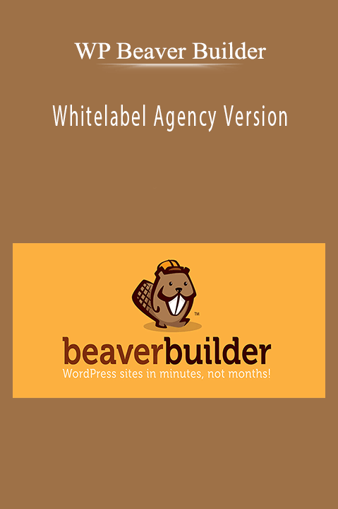 Whitelabel Agency Version – WP Beaver Builder