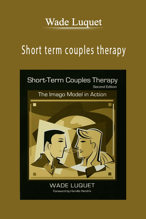 Short term couples therapy – Wade Luquet