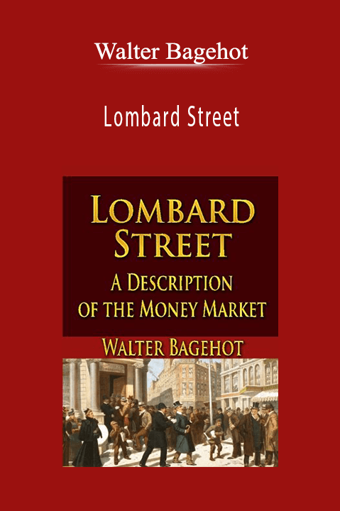 Lombard Street – Walter Bagehot