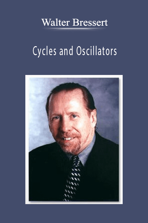 Cycles and Oscillators – Walter Bressert