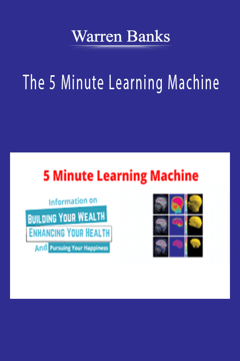 The 5 Minute Learning Machine – Warren Banks