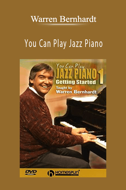 You Can Play Jazz Piano – Warren Bernhardt