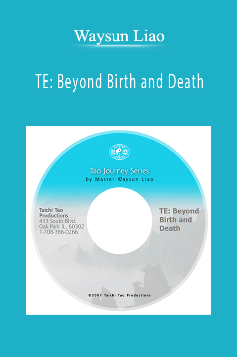 TE: Beyond Birth and Death – Waysun Liao