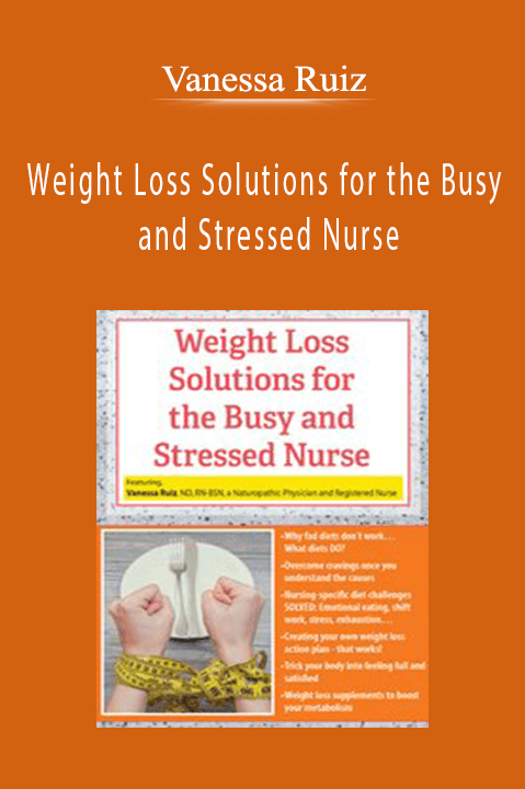 Vanessa Ruiz – Weight Loss Solutions for the Busy and Stressed Nurse