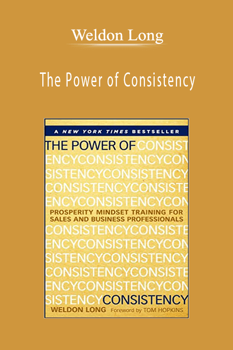 The Power of Consistency – Weldon Long