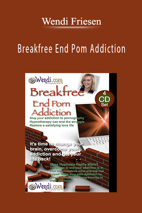 Breakfree End Pom Addiction – Wendi Friesen