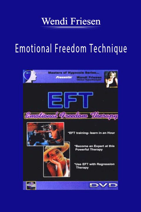 Emotional Freedom Technique – Wendi Friesen