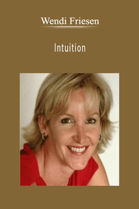 Intuition – Wendi Friesen