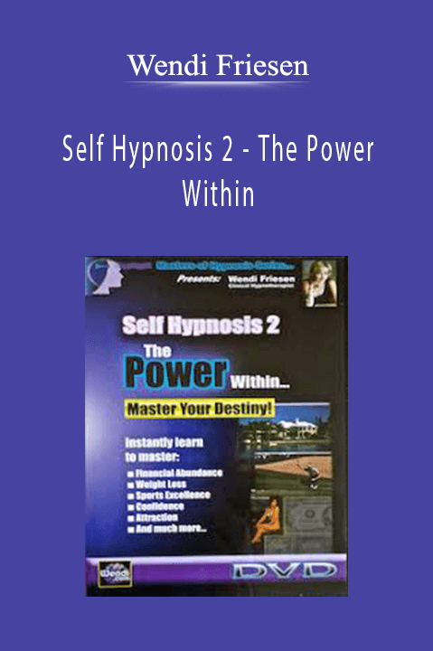 Self Hypnosis 2 – The Power Within – Wendi Friesen