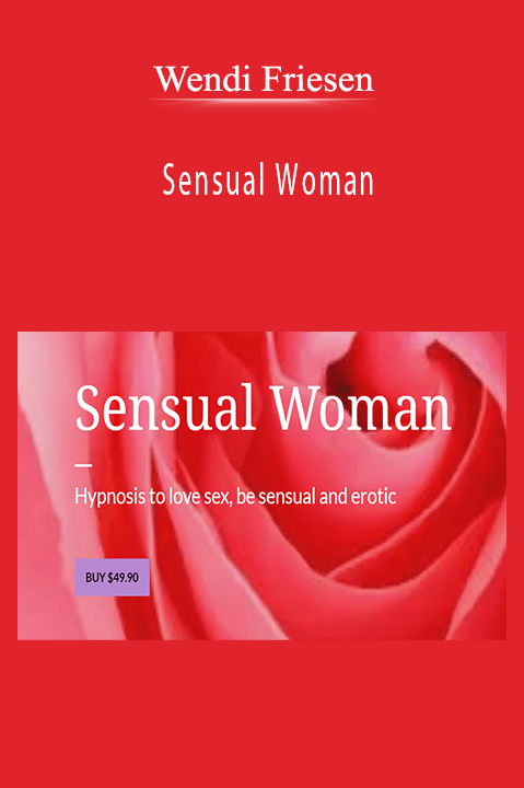 Sensual Woman – Wendi Friesen