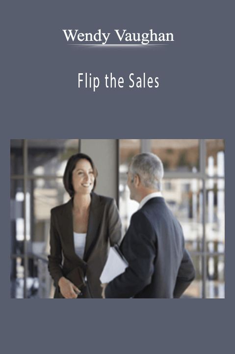 Flip the Sales – Wendy Vaughan