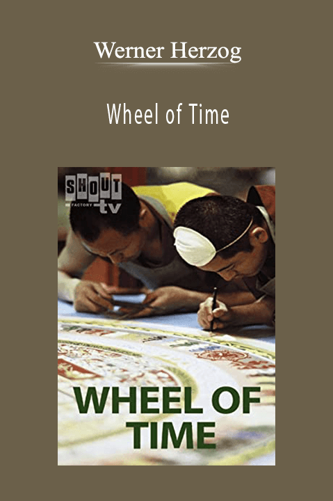 Wheel of Time – Werner Herzog