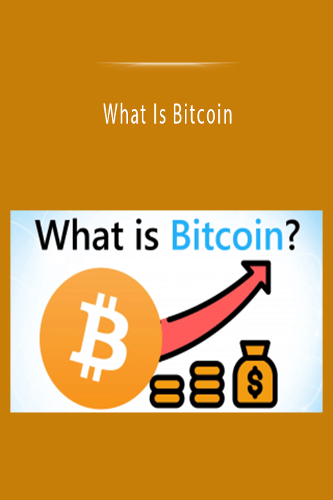 What Is Bitcoin