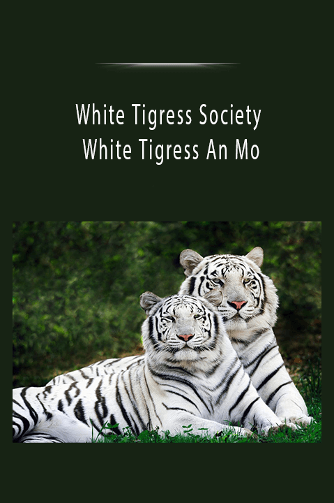 White Tigress An Mo – White Tigress Society