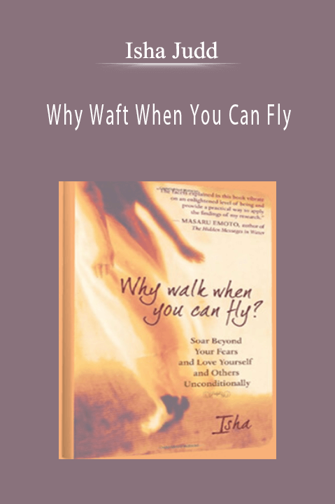 Isha Judd – Why Waft When You Can Fly