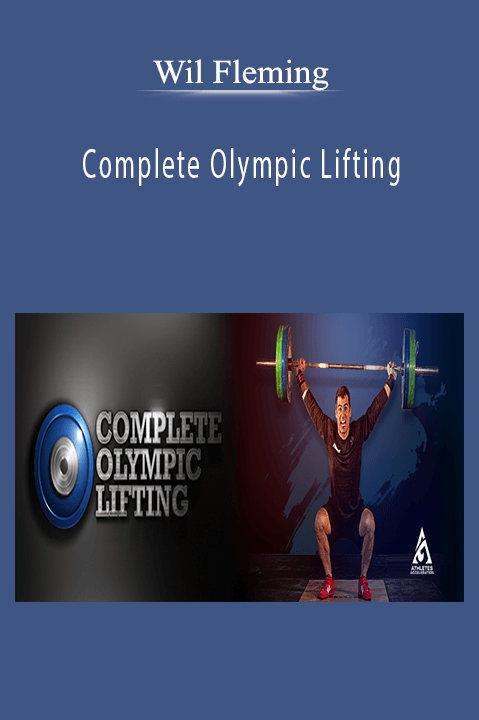 Complete Olympic Lifting – Wil Fleming