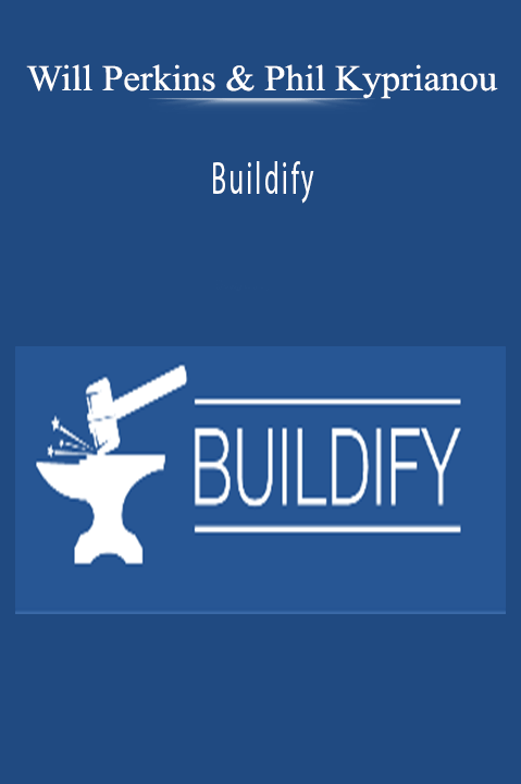 Buildify – Will Perkins & Phil Kyprianou