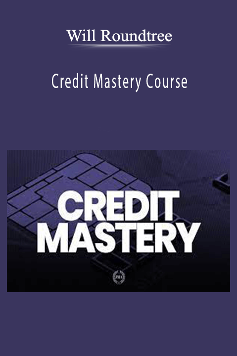 Credit Mastery Course – Will Roundtree