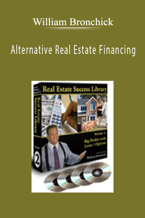 Alternative Real Estate Financing – William Bronchick