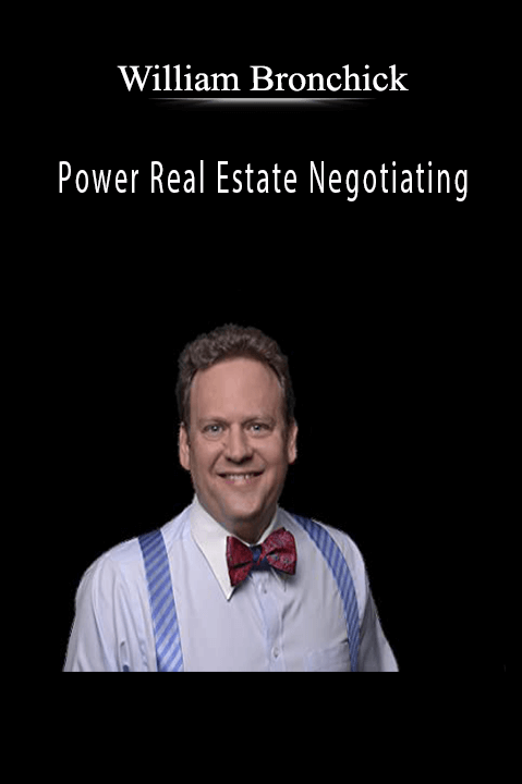 Power Real Estate Negotiating – William Bronchick