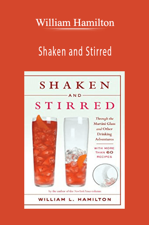 Shaken and Stirred – William Hamilton