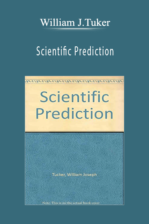 Scientific Prediction – William J.Tuker