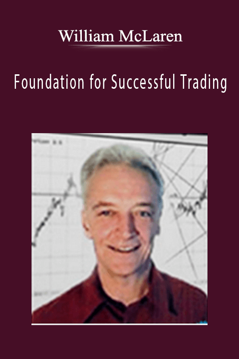 Foundation for Successful Trading – William McLaren