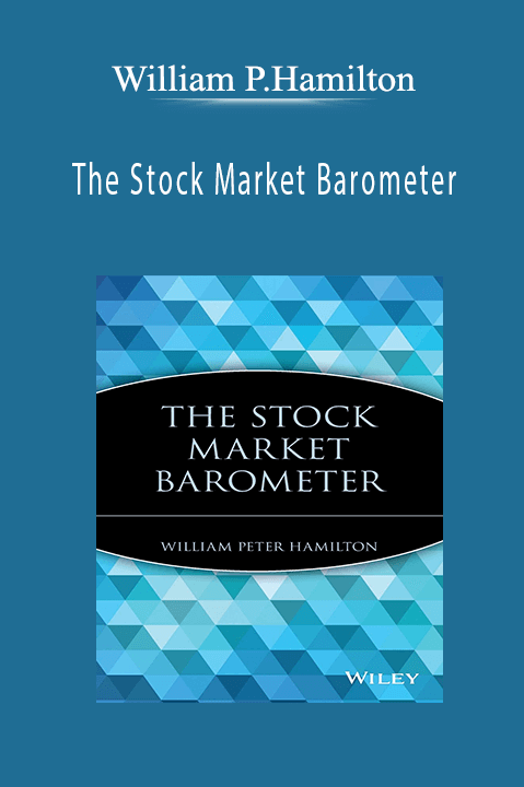 The Stock Market Barometer – William P.Hamilton