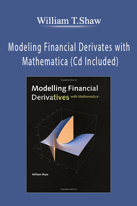 Modeling Financial Derivates with Mathematica (Cd Included) – William T.Shaw