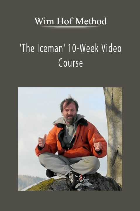 The Iceman 10–Week Video Course – Wim Hof Method