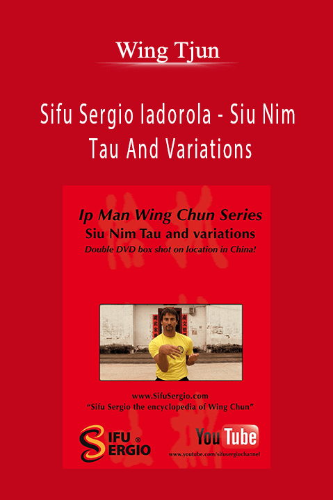 Sifu Sergio Iadorola – Siu Nim Tau And Variations – Wing Tjun