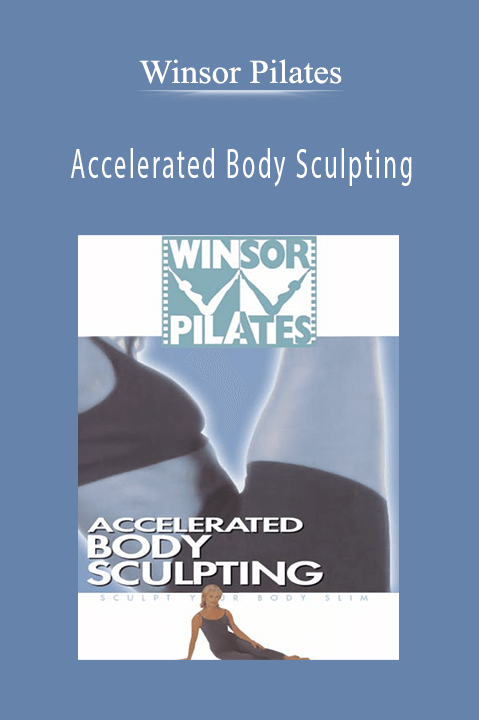 Accelerated Body Sculpting – Winsor Pilates