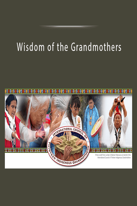 Wisdom of the Grandmothers