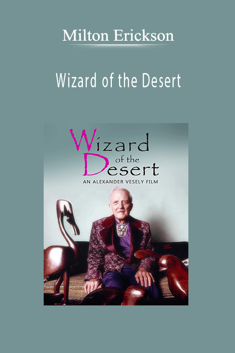 Wizard of the Desert – Milton Erickson