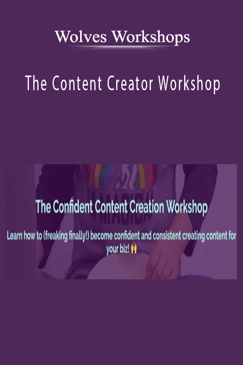 The Content Creator Workshop – Wolves Workshops