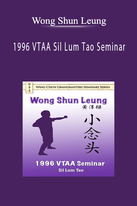 1996 VTAA Sil Lum Tao Seminar – Wong Shun Leung