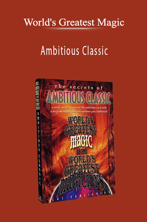 Ambitious Classic – World's Greatest Magic