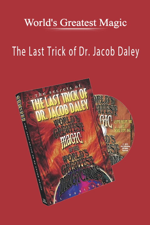 The Last Trick of Dr. Jacob Daley – World's Greatest Magic