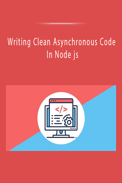 Writing Clean Asynchronous Code In Node js