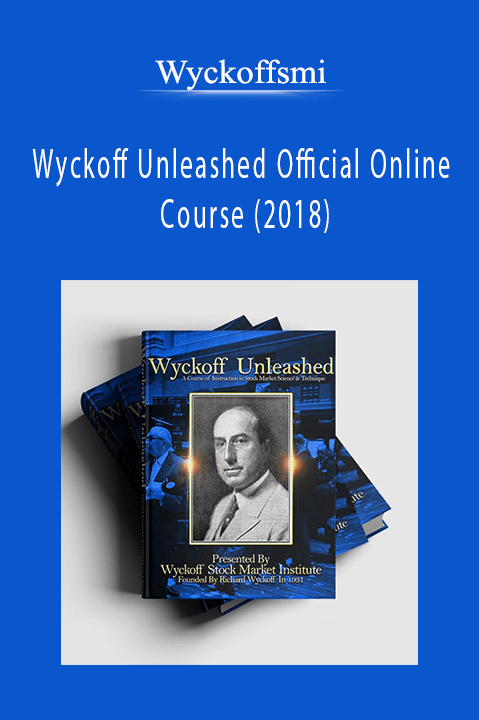 Wyckoff Unleashed Official Online Course (2018) – Wyckoffsmi