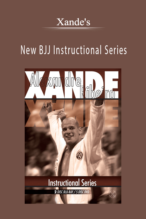 New BJJ Instructional Series – Xande's