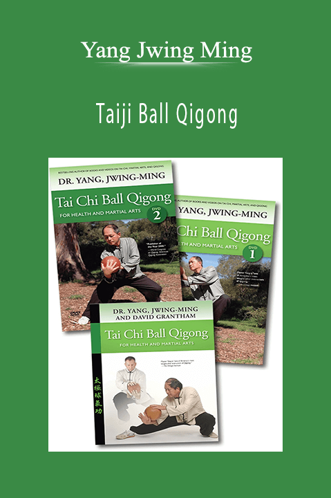 Taiji Ball Qigong – Yang Jwing Ming