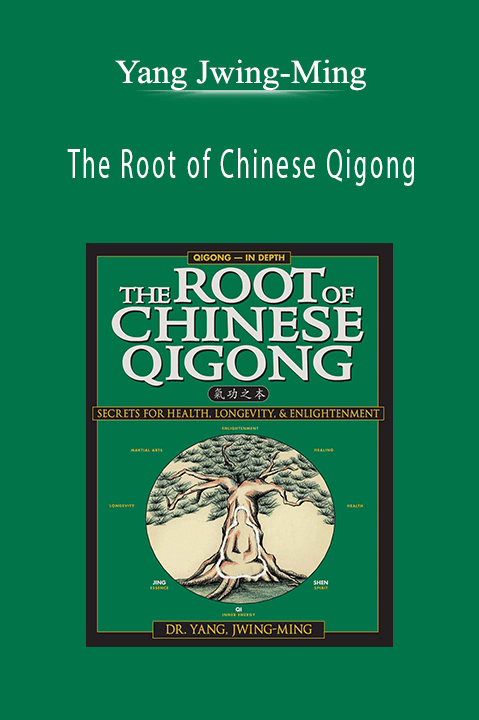 The Root of Chinese Qigong: Secrets of Health