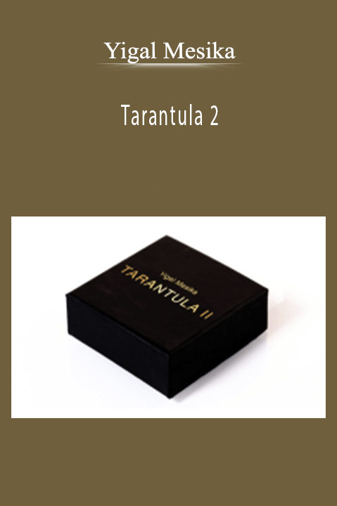 Tarantula 2 – Yigal Mesika