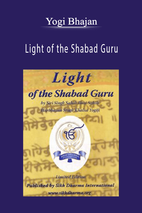 Light of the Shabad Guru – Yogi Bhajan