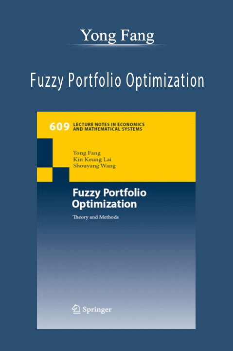 Fuzzy Portfolio Optimization – Yong Fang