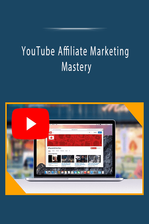 YouTube Affiliate Marketing Mastery