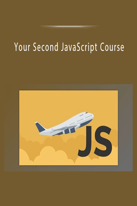 Your Second JavaScript Course