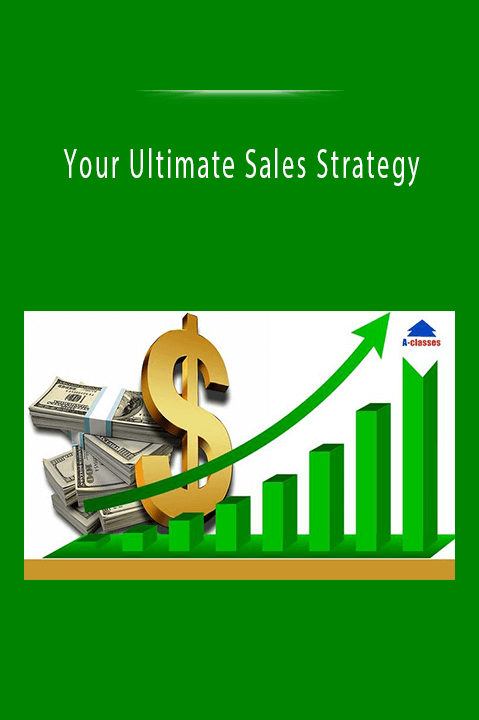 Your Ultimate Sales Strategy