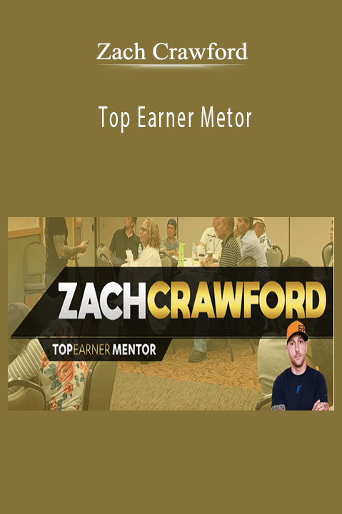 Top Earner Metor – Zach Crawford